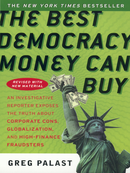 Title details for The Best Democracy Money Can Buy by Greg Palast - Available